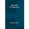 Meet Me in Tomorrow - Paperback