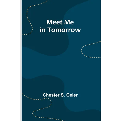 Meet Me in Tomorrow - Paperback