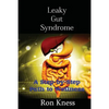 Leaky Gut Syndrome - Could This Be Why You Are Sick?: A Step-by-Step Path to Wellness - Paperback