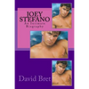 Joey Stefano: An Intimate Biography - Paperback