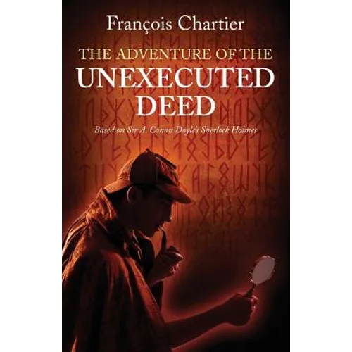 The Adventure of the Unexecuted Deed: Based on Sir A. Conan Doyle's Sherlock Holmes - Paperback