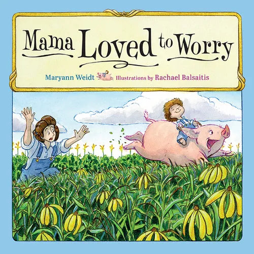 Mama Loved to Worry - Hardcover