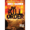 The Kill Order: The Origin of the Maze Runner - Hardcover