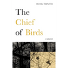 The Chief of Birds: A Memoir - Paperback