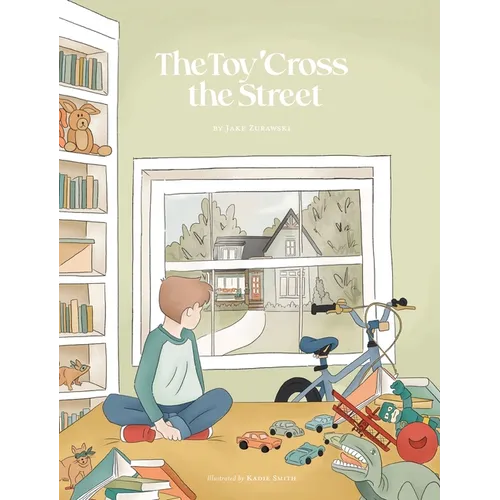 The Toy 'Cross the Street - Hardcover