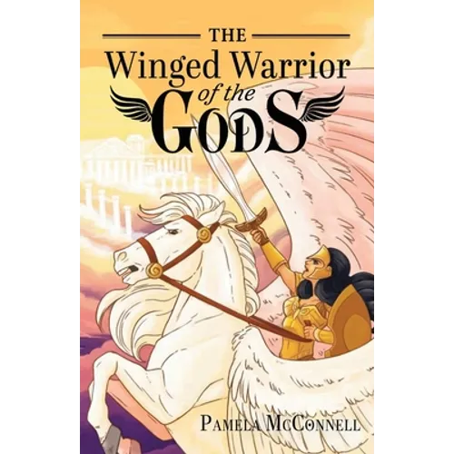 The Winged Warrior of the Gods: Book 1 - Paperback