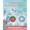 Thanksgiving at My Brother's House - Paperback