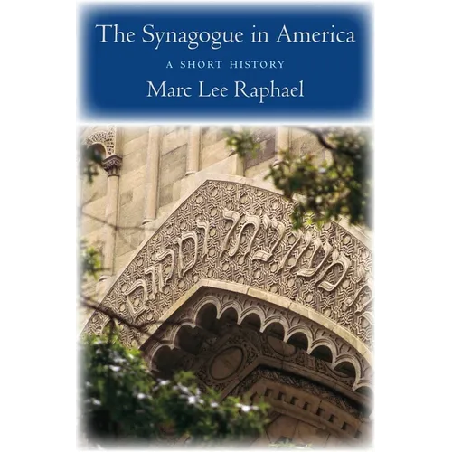 The Synagogue in America: A Short History - Hardcover