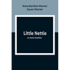 Little Nettie; or, Home Sunshine - Paperback