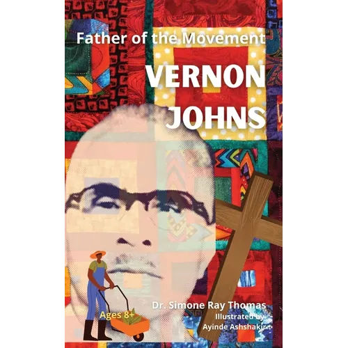 Father of the Movement: Vernon Johns - Paperback