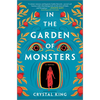 In the Garden of Monsters - Hardcover
