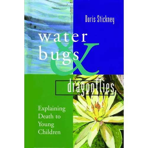 Water Bugs and Dragonflies: Explaining Death to Young Children (Gift Edition) - Hardcover