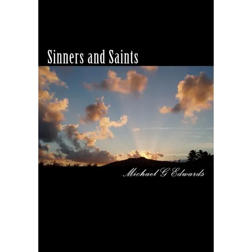 Sinners and Saints: The Exciting Adventures of Michael J Rock, P.I. - Paperback