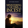 Ministering to Victims of Incest: A Model for Church Response - Paperback