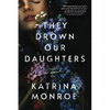 They Drown Our Daughters - Paperback