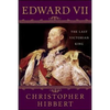 Edward VII: The Last Victorian King: The Last Victorian King - Paperback