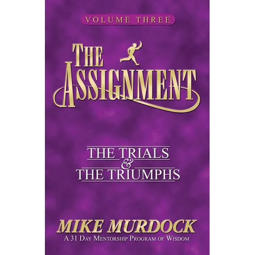 The Assignment Vol 3: The Trials & the Triumphs - Paperback