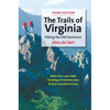 The Trails of Virginia: Hiking the Old Dominion - Paperback