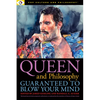 Queen and Philosophy: Guaranteed to Blow Your Mind - Paperback