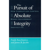 The Pursuit of Absolute Integrity: How Corruption Control Makes Government Ineffective - Paperback