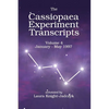 The Cassiopaea Experiment Transcripts January - May 1997 - Paperback