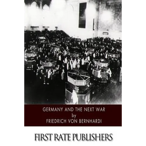 Germany and the Next War - Paperback