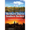 Northern Shores Southern Borders: Revelations of a Bilingual Life - Paperback