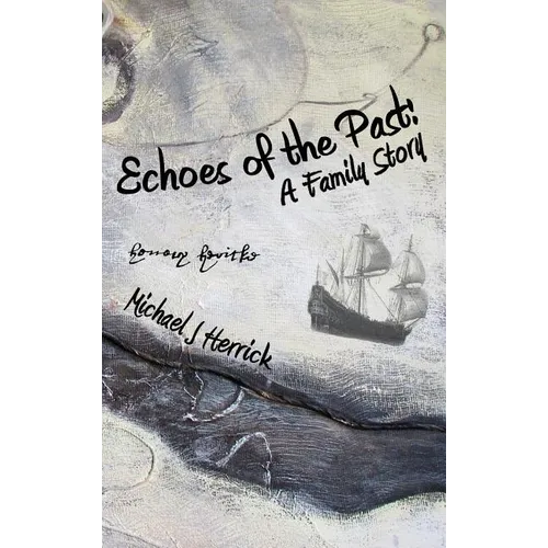 Echoes of the Past: A Family Story - Hardcover