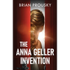 The Anna Geller Invention - Hardcover