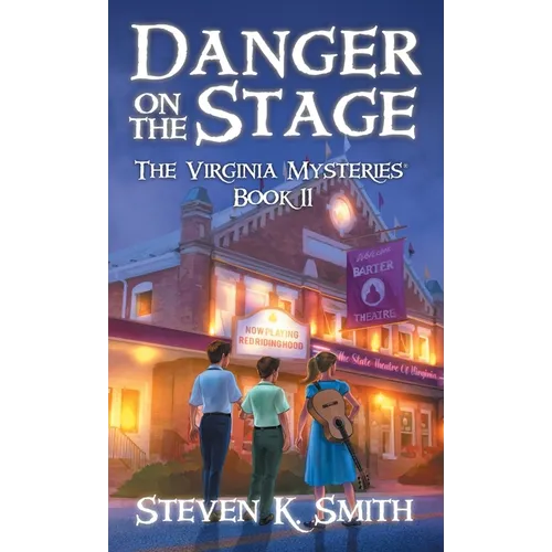 Danger on the Stage: The Virginia Mysteries Book 11 - Hardcover