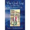 The God Log by Ellie Kay and Nathaniel Cole - Paperback