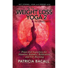 Easy Weight Loss Yoga 2: Intermediate: Poses and Sequences for Stamina, Balance, Relaxation and Fat-Burning - Paperback