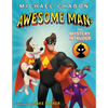 Awesome Man: The Mystery Intruder - Hardcover