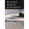 Beyond Moral Judgment - Paperback