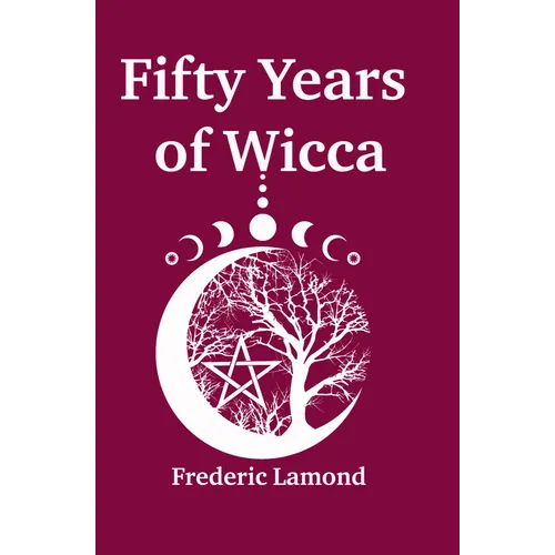 Fifty Years of Wicca - Paperback