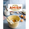 The New Amish Cookbook 2022: Simple Amish Cooking and Baking Recipes - Paperback