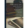 New Large Text and Dutch Striking Alphabets: With a Variety of Examples in the Hands Most Approved for Business - Paperback