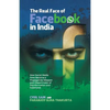 The Real Face of Facebook in India - Paperback