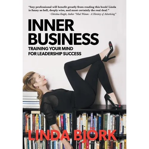 Inner Business: Training Your Mind for Leadership Success - Hardcover