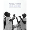 Worldly Things - Paperback