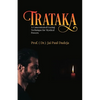 Trataka: A Concentrated Gazing Technique for Mystical Powers - Paperback