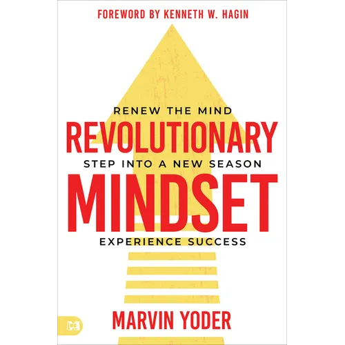 Revolutionary Mindset: Renew the Mind. Step Into a New Season. Experience Success. - Paperback