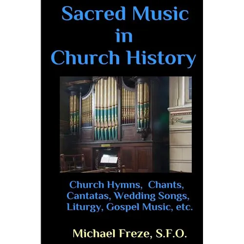Sacred Music in Church History: A Brief Handbook of Trivia Facts - Paperback