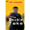 The Double Take: A Novel of Crime, Identity, and Deception - Hardcover