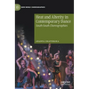 Heat and Alterity in Contemporary Dance: South-South Choreographies - Hardcover