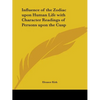 Influence of the Zodiac upon Human Life with Character Readings of Persons upon the Cusp - Paperback