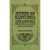 Myths of Babylonia and Assyria - With Historical Narrative & Comparative Notes - Paperback