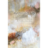 Growing Up: Guided Journal Practices for Finding Your Voice - Paperback