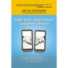 High-Tech, High-Touch Customer Service: Inspire Timeless Loyalty in the Demanding New World of Social Commerce - Paperback