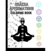 Chakra Affirmations: Coloring Book - Paperback